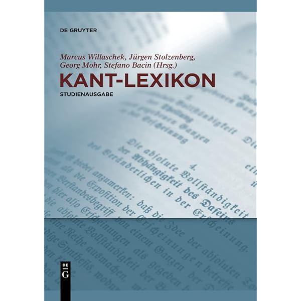 Kant-Lexikon: Nachschlagewerk zu Kants sämtlichen Schriften